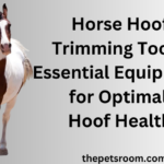 Horse Hoof Trimming Tools: Essential Equipment for Optimal Hoof Health